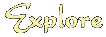 Explore